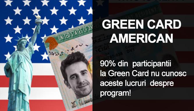 90% din  participantii la Green Card  nu cunosc aceste lucruri  despre program!