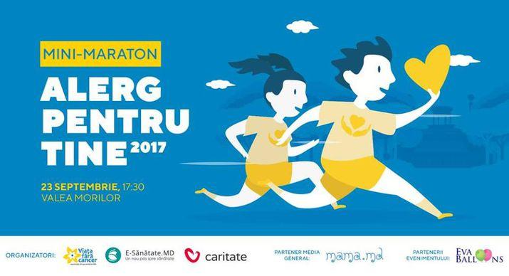 Vino la maratonul „Alerg pentru Tine” pentru o cauză nobilă