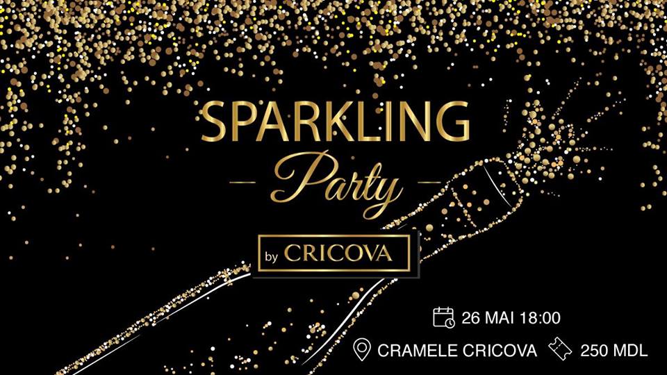 “Cricova” te invită la evenimentul de excepție “Sparkling Party”